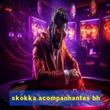 skokka acompanhantes bh